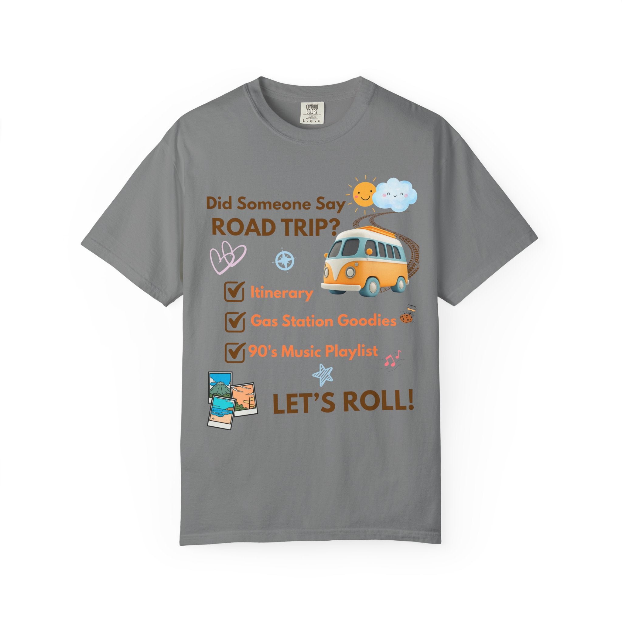 Did Someone Say Road Trip? Tee