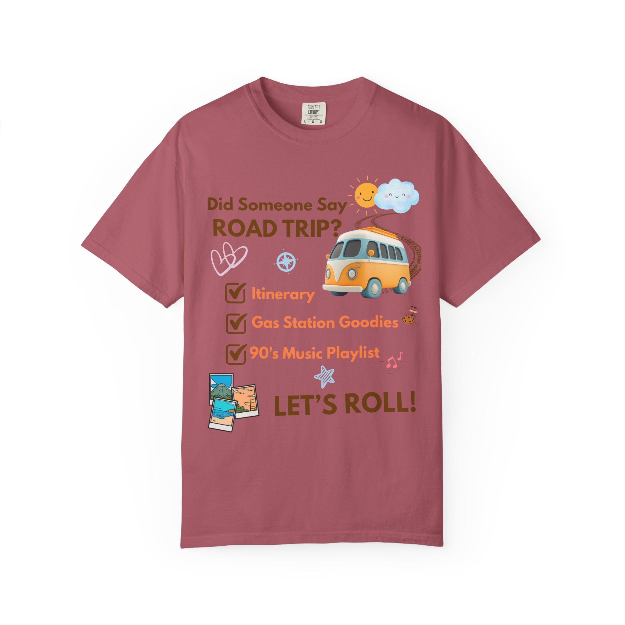 Did Someone Say Road Trip? Tee
