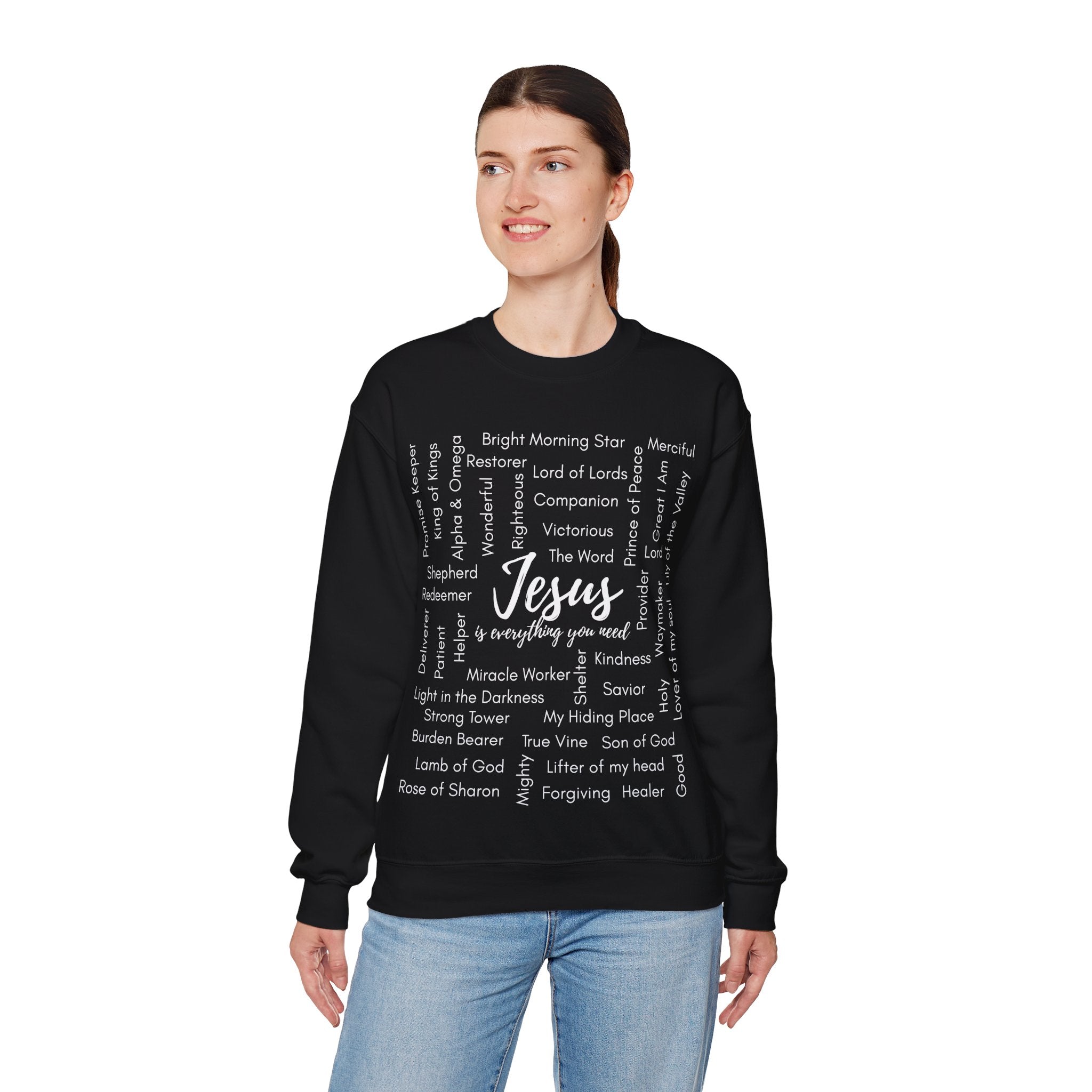 Jesus Is Everything You Need Sweatshirt