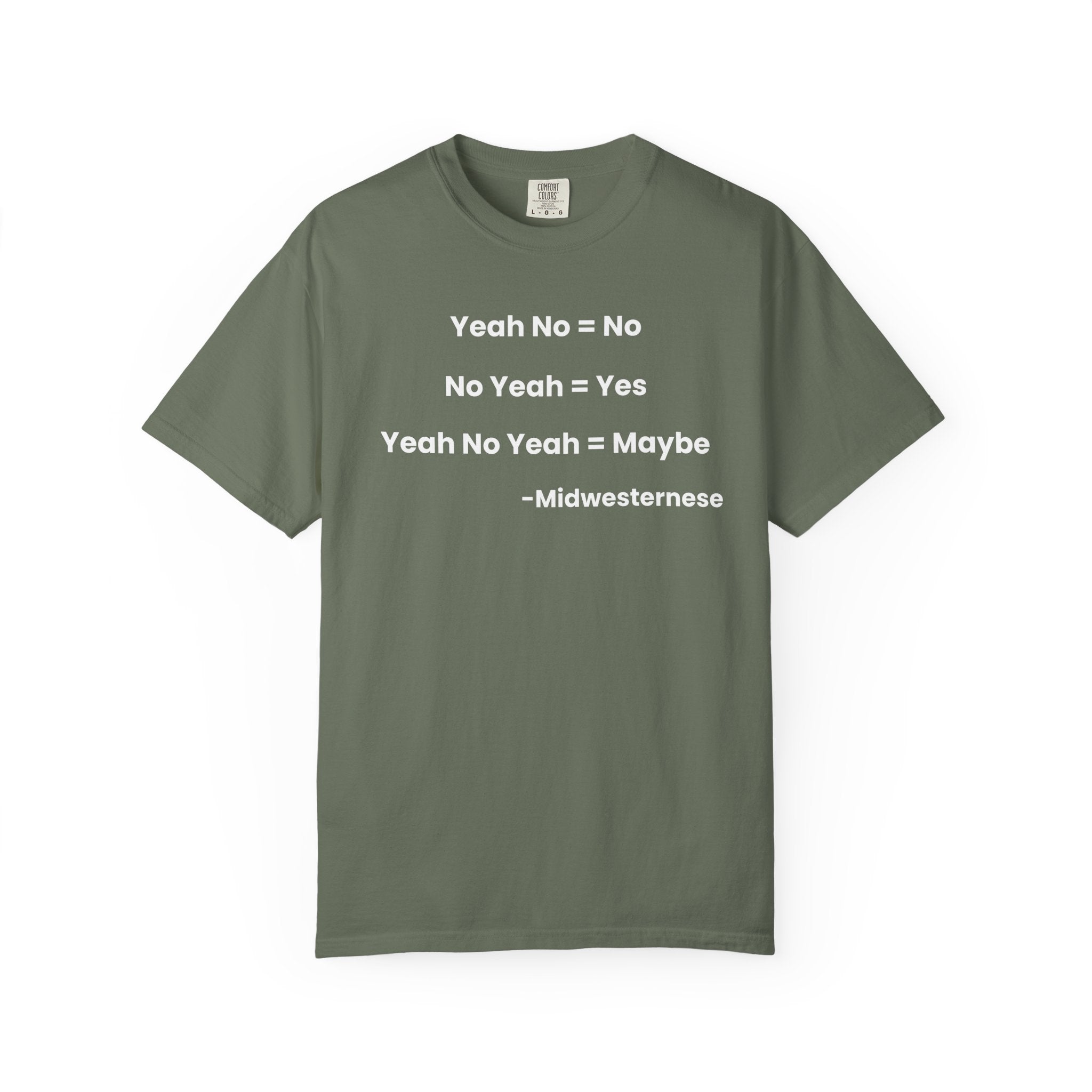 Yeah No Midwesterner Lingo Humor Tee