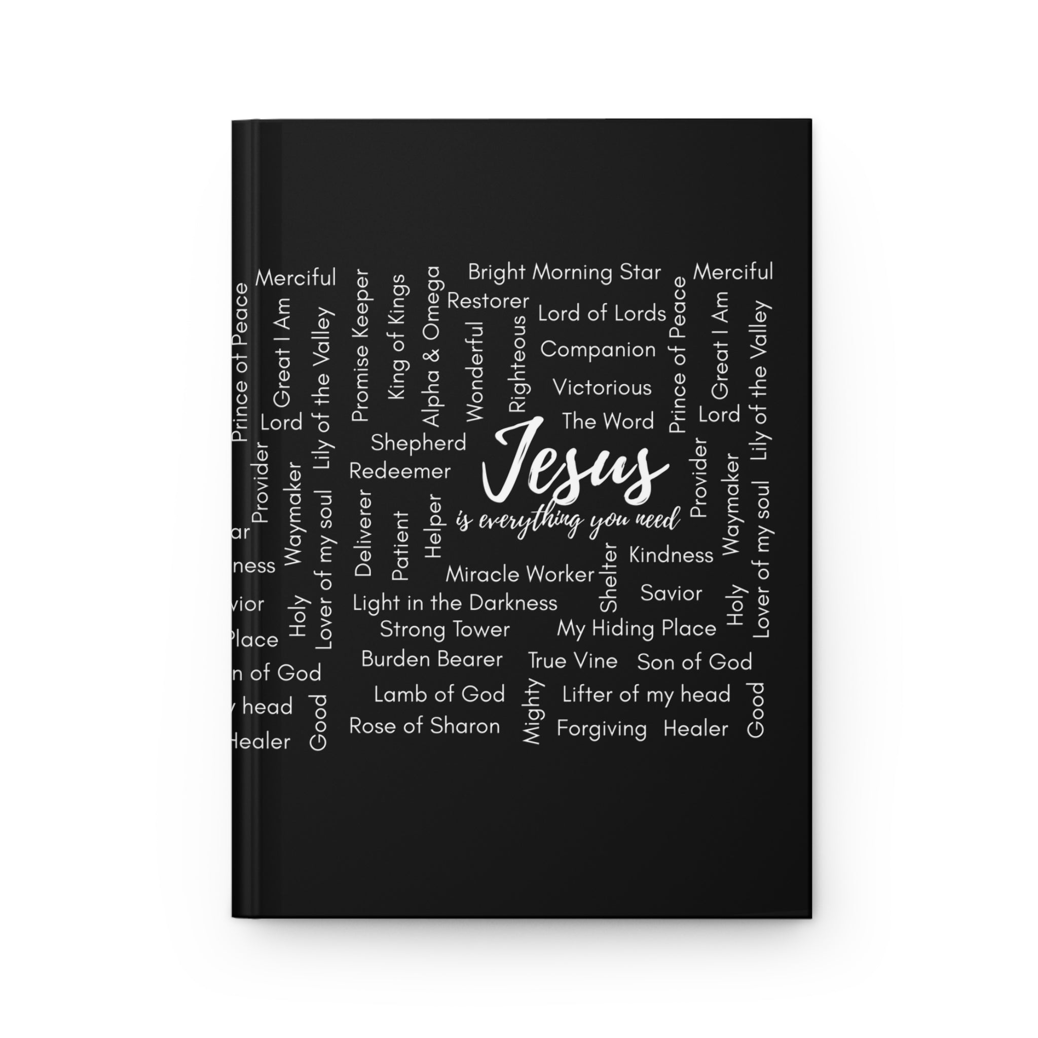 Jesus Is Everything You Need Journal - Notebook