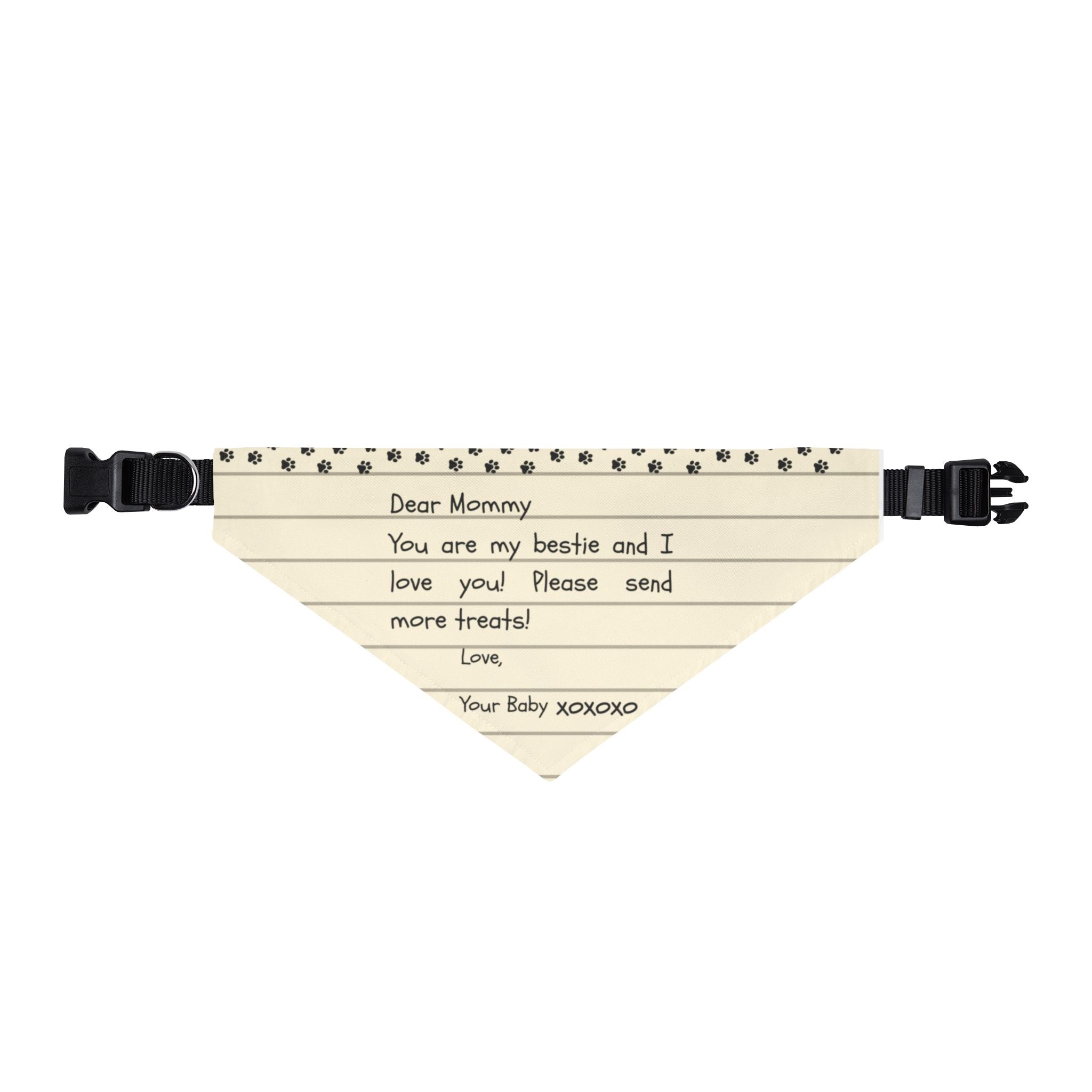 Dog bandana with a message to 'Dear Mommy' on a white background