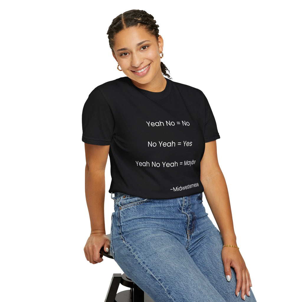 Yeah No Midwesterner Lingo Humor Tee