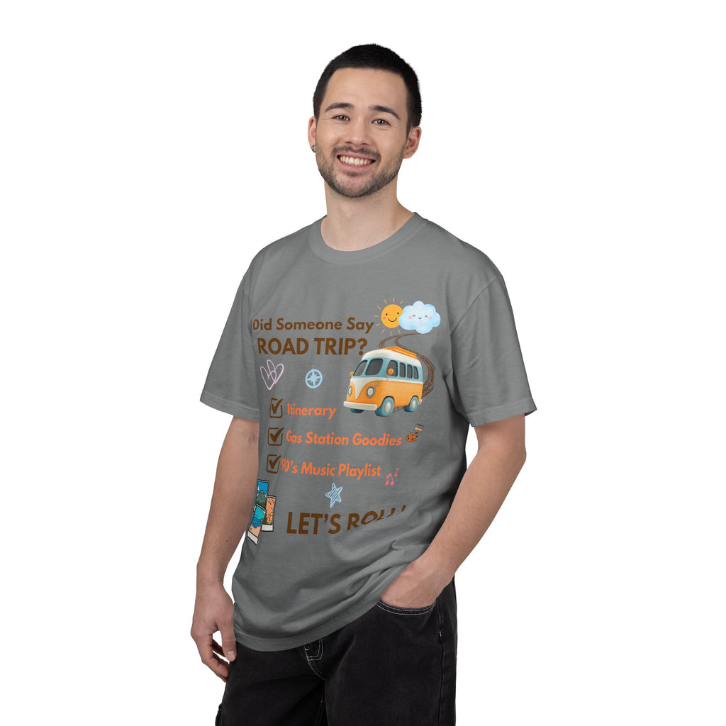 Did Someone Say Road Trip? Tee